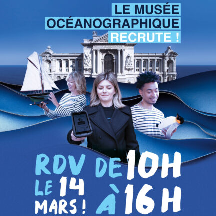 Journée de recrutement 2025 au Musée océanographique de Monaco